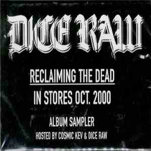 Dice Raw - Reclaiming The Dead (Album Sampler)