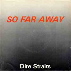 Dire Straits - So Far Away