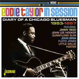 Eddie Taylor - In Session: Diary Of A Chicago Bluesman 1953-1957