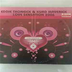 Eddie Thoneick & Kurd Maverick - Love Sensation 2006
