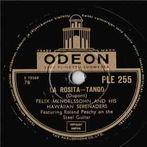 Felix Mendelssohn And His Hawaiian Serenaders - La Rosita / Lady Be Good