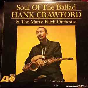 Hank Crawford, Marty Paich Orchestra - Soul Of The Ballad