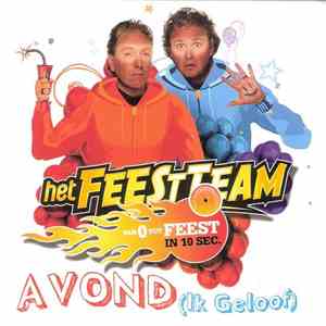 Het Feestteam - Avond (Ik Geloof)