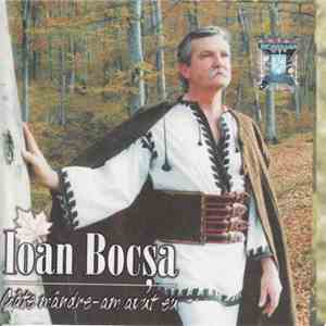 Ioan Bocșa - Câte Mândre-am Avut Eu