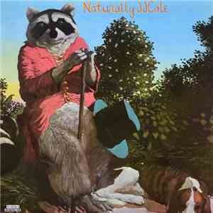 J.J. Cale - Naturally