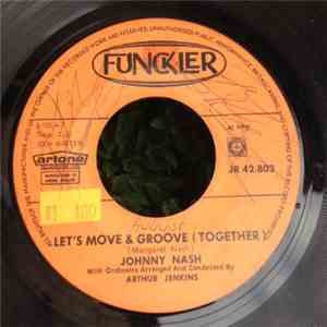 Johnny Nash - Let's Move And Groove (Together) / Understanding