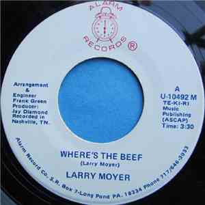 Larry Moyer - Where's The Beef / Yankee Cowboy