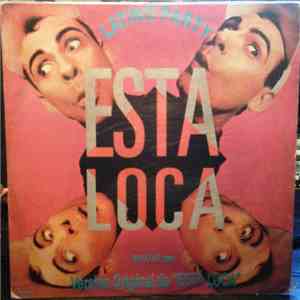 Latino Party - Esta Loca