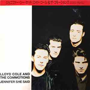 Lloyd Cole And The Commotions - Jennifer She Said