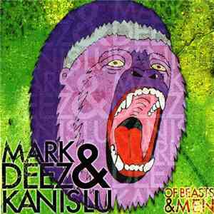 Mark Deez & Kanis Lu - Of Beasts & Men
