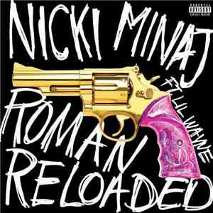 Nicki Minaj Feat. Lil Wayne - Roman Reloaded