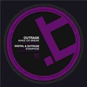 Outrage  / Digital & Outrage  - Make Or Break / Stampede