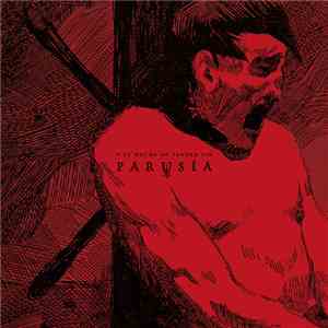 Parusia - Y Su Noche No Tendrá Fin