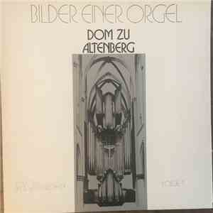 Paul Wißkirchen - Bilder Einer Orgel, Dom Zu Altenberg, Folge 1