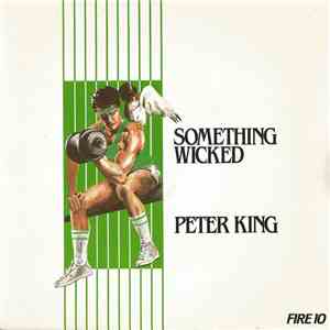 Peter King  - Something Wicked