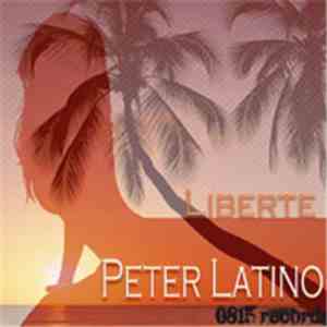 Peter Latino - Liberte
