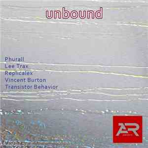 Phurall, Lee Trax, Replicalex, Vincent Burton, Transistor Behavior - Unboun ...