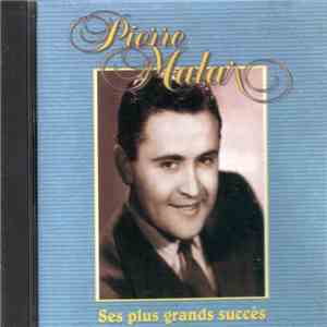 Pierre Malar - Ses Plus Grands Succès