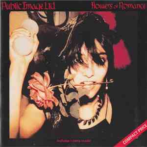 Public Image Ltd. - Flowers Of Romance
