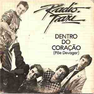 Radio Taxi - Dentro Do Coração (Põe Devagar)