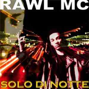 Rawl MC - Solo Di Notte
