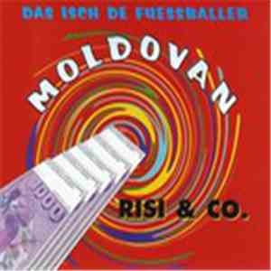 Risi & Co. - (Das Isch De Fuessballer) Moldovan