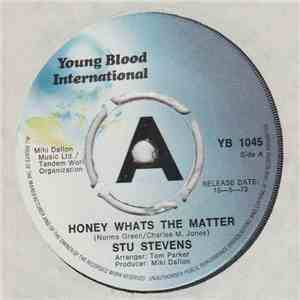 Stu Stevens - Honey What's The Matter