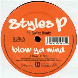 Styles P Feat. Swizz Beatz - Blow Ya Mind