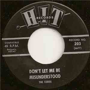The Cords  / The Chellows - Don't Let Me Be Misunderstood / The Sun Will St ...