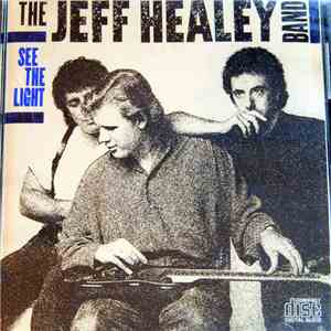 The Jeff Healey Band - See The Light