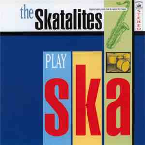 The Skatalites - The Skatalites Play Ska