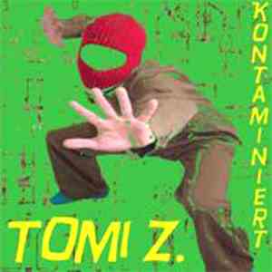 Tomi Z. - Kontaminiert