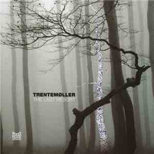 Trentemøller - The Last Resort