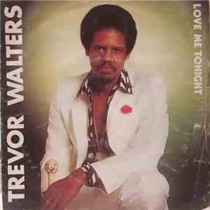 Trevor Walters / Ital All Star - Love Me Tonight / Dub Me Tonight