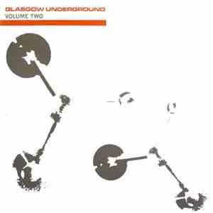 Various - Glasgow Underground Volume Two
