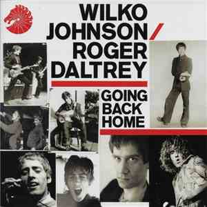 Wilko Johnson / Roger Daltrey - Going Back Home