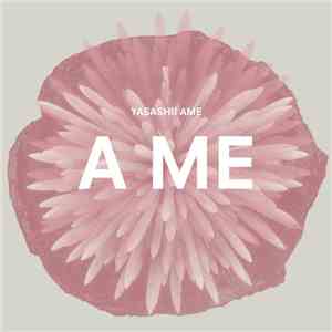 Yasashii Ame - A Me