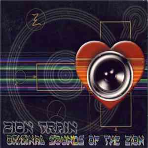 Zion Train - Original Sounds Of The Zion