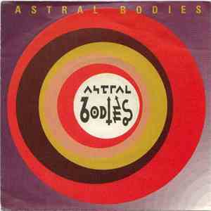Astral Bodies - Astral Bodies