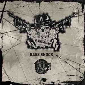 Bass Shock  - Gangsta EP