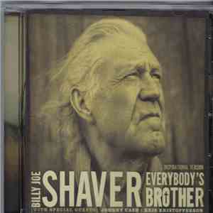 Billy Joe Shaver - Everybody's Brother (Inspirational Version)