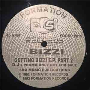 Bizzi - Getting Bizzi E.P. Part 2