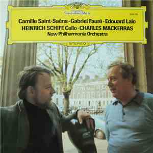 Camille Saint-Saëns · Gabriel Fauré · Edouard Lalo - Heinrich Schiff · Charles Mackerras, New Philharmonia Orchestra - Untitled