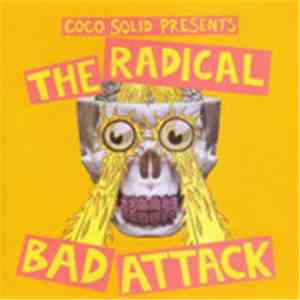 Coco Solid - The Radical Bad Attack