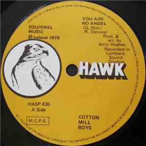 Cotton Mill Boys - You Are No Angel