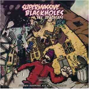 Drisket - Supermassive Blackholes The Space Tape