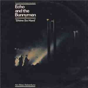 Echo And The Bunnymen - Shine So Hard