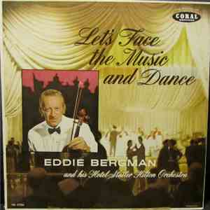 Eddie Bergman And His Hotel Statler Hilton Orchestra - Let's Face The Music ...