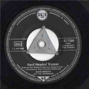 Elvis Presley With The Jordanaires - Hard Headed Woman / Don't Ask Me Why