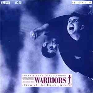 Frankie Goes To Hollywood - Warriors (Turn Of The Knife Mix)